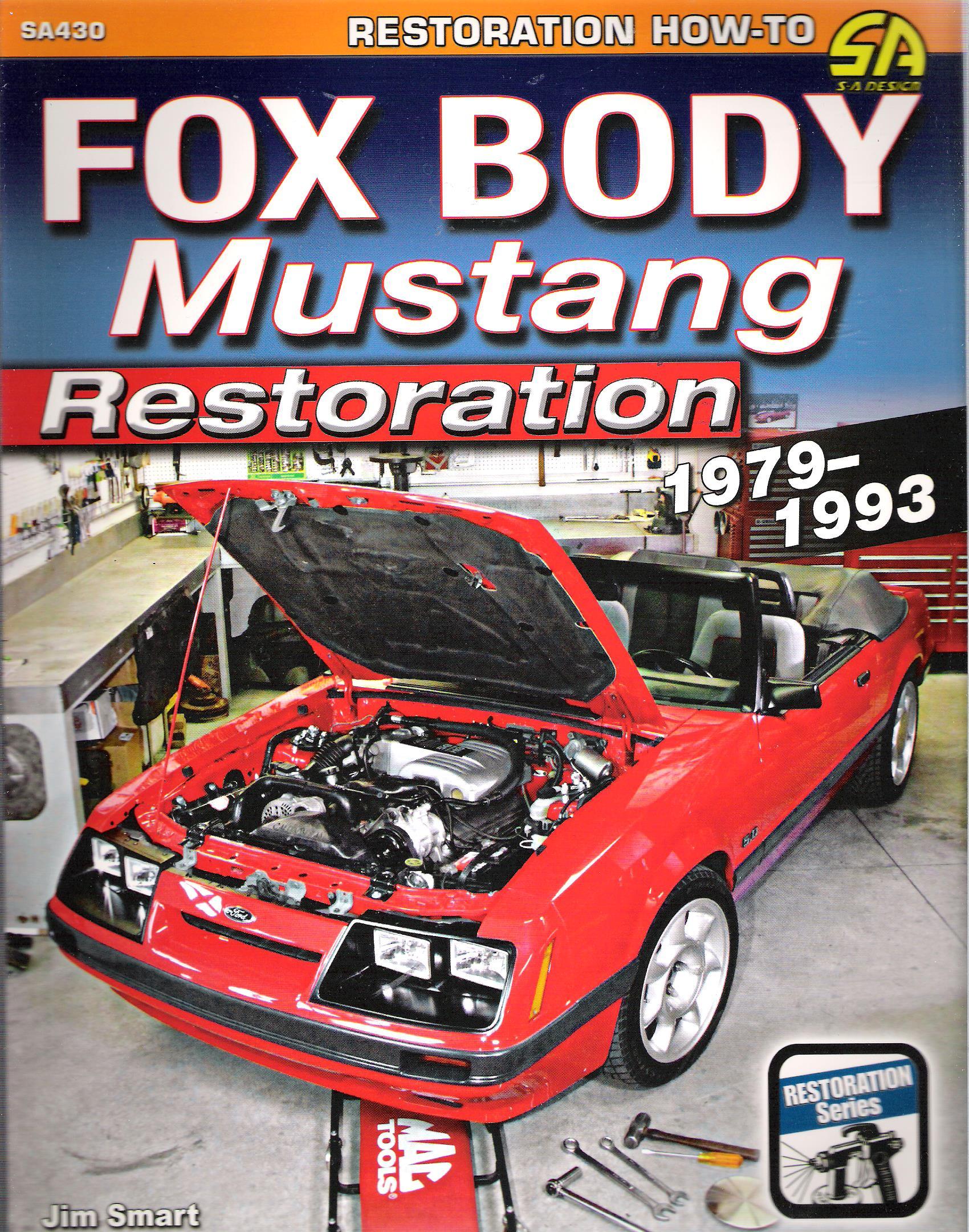 1979 - 1993 Fox Body Mustang Restoration Manual by Cartech